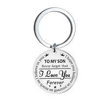 Load image into Gallery viewer, Stainless steel Engraved Keychain &quot;to My Daughter&quot; and &quot;To My Son&quot; with meaningful word
