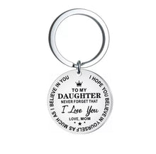 Load image into Gallery viewer, Stainless steel Engraved Keychain &quot;to My Daughter&quot; and &quot;To My Son&quot; with meaningful word
