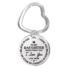 Load image into Gallery viewer, Stainless steel Engraved Keychain &quot;to My Daughter&quot; and &quot;To My Son&quot; with meaningful word
